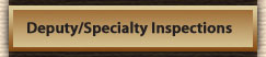 Deputy/Specialty Inspections